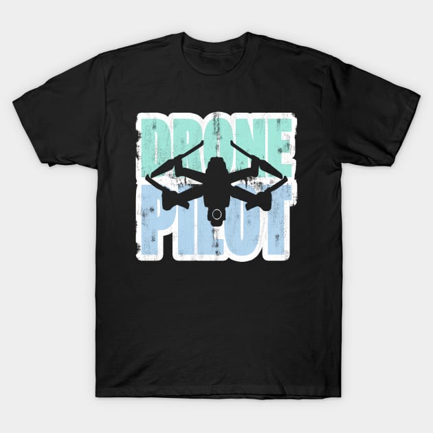 Drone Pilot Quadcopter Silhouette T-Shirt by BIGUP